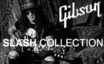 Gibson Slash Collection